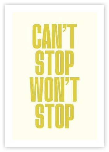 Can't stop won't stop by Bex Lysen on Artfully Walls | Artfully Walls